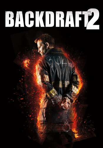 Backdraft 2